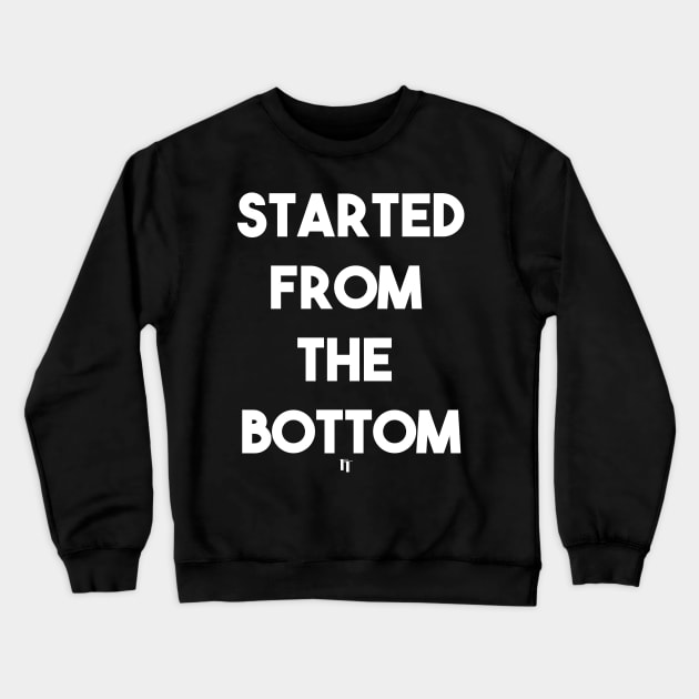 FROM THE BOTTOM (w) Crewneck Sweatshirt by fontytees